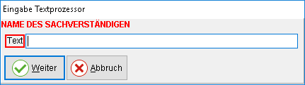 Eingabe Textprozessor: Name des Sachverständigen