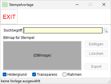 Das Fenster "Stempelvorlage"