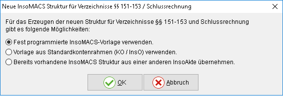 Das Fenster "Neue InsoMACS Struktur für Verzeichnisse §§ 151-153 / Schlussrechnung"
