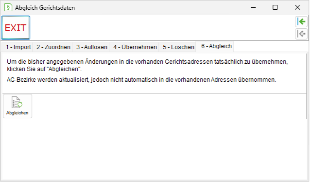 Gerichtsdatenabgleich: 6. Abgleich