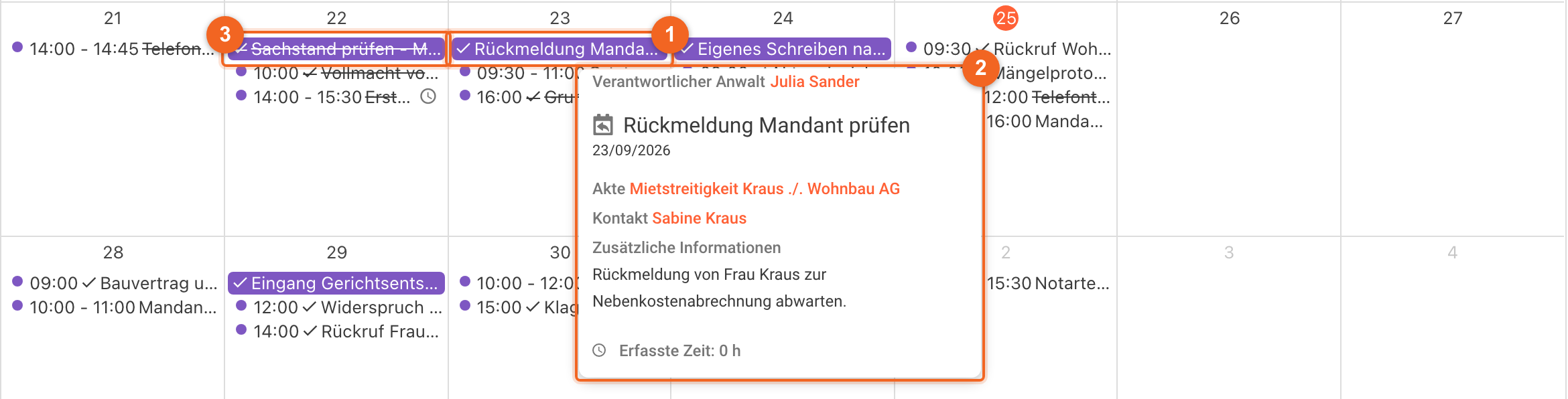Ausschnitt aus der Monatsansicht der Planung mit den Wochen vom 21. September bis 4. Oktober 2026: (1) die Wiedervorlage Rückmeldung Mandant prüfen als violetter ganztägiger Eintrag am 23.; (2) die Kurzinfo dazu mit Verantwortlicher Anwalt Julia Sander, dem Wiedervorlagegrund, dem Datum 23/09/2026, Akte Mietstreitigkeit Kraus ./. Wohnbau AG, Kontakt Sabine Kraus, den Zusätzlichen Informationen und ganz unten Erfasste Zeit: 0 h; (3) die erledigte Wiedervorlage Sachstand prüfen am 22., durchgestrichen; weitere Wiedervorlagen am 24. und 29.; dazwischen Aufgaben und Termine mit Uhrzeit